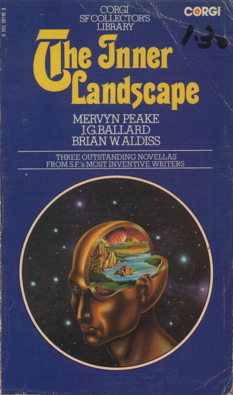 The inner landscape /​ Mervyn Peake, J.G. Ballard, Brian W. Aldiss cover