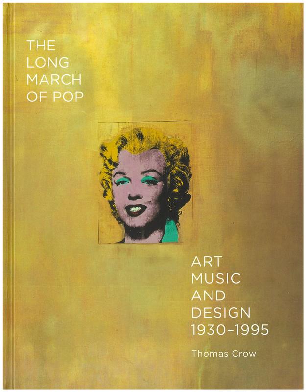 The long march of pop : art, music and design 1930-1995 cover