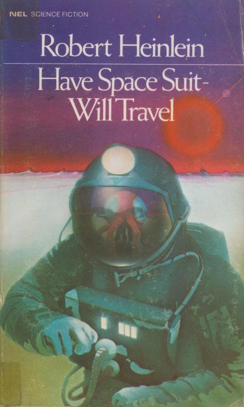 Have space suit - will travel / Robert Heinlein cover