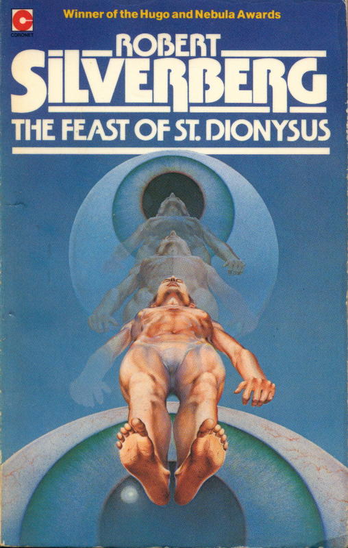 The feast of St Dionysus : five science fiction stories / Robert Silverberg cover