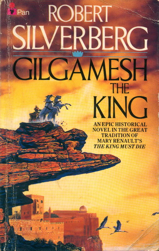 Gilgamesh the king / Robert Silverberg cover