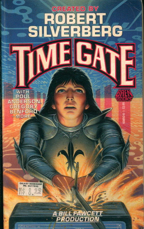 Time gate /​ Robert Silverberg with Bill Fawcett cover