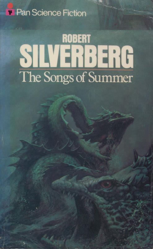 The songs of summer : and other stories /​ Robert Silverberg cover