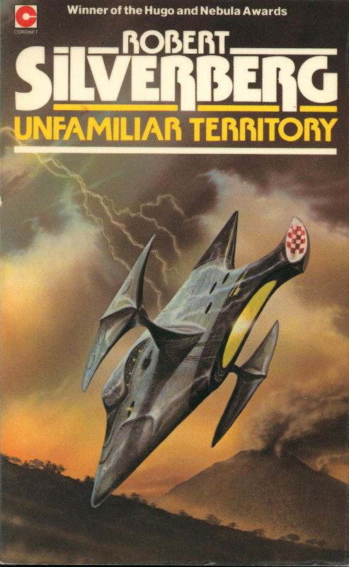 Unfamiliar territory / Robert Silverberg cover