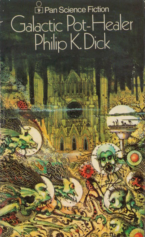 Galactic pot-healer / Philip K. Dick cover