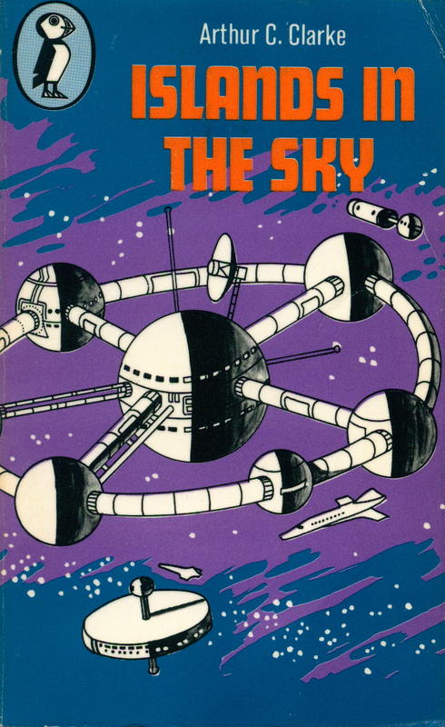 Islands in the sky / Arthur C. Clarke ; with an introduction by Patrick Moore cover