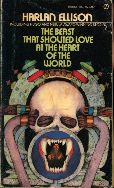 The beast that shouted love at the heart of the world / by Harlan Ellison cover