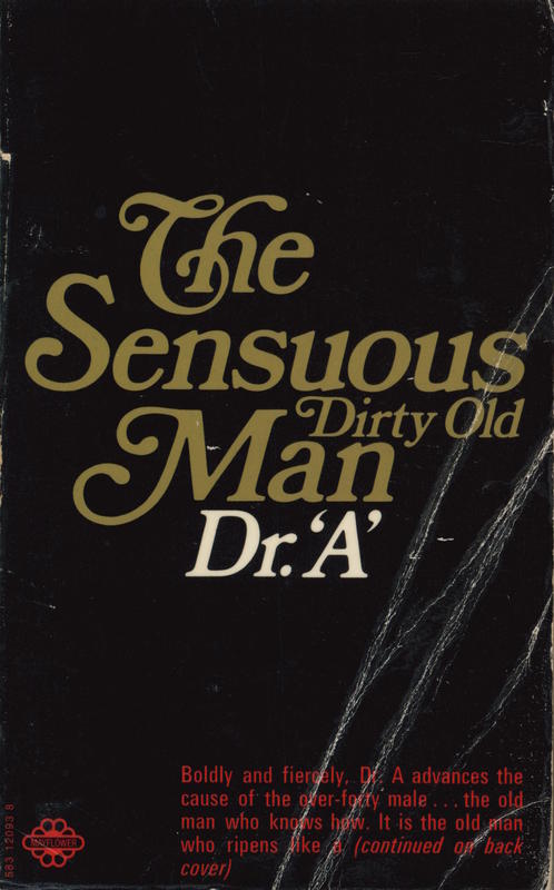 The sensuous dirty old man /​ by Dr. "A." cover