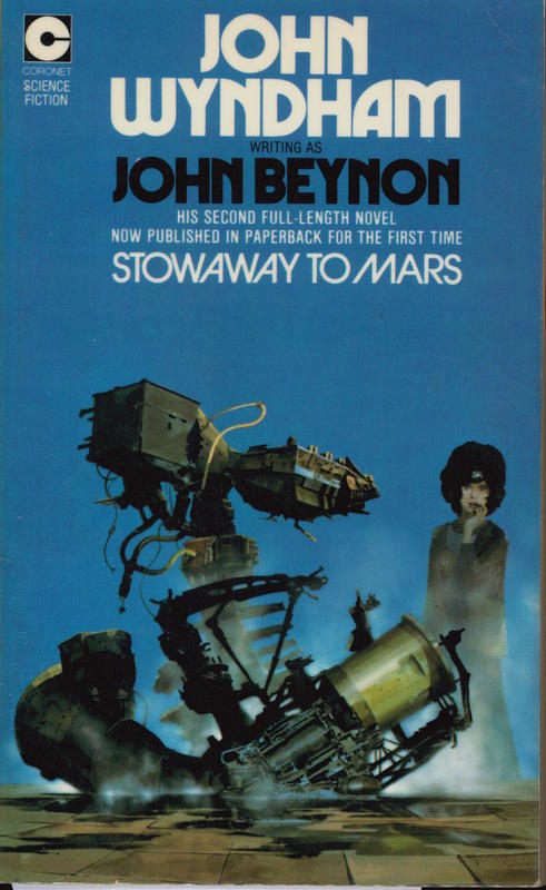 Stowaway to Mars : (formerly Planet Plane) /​ John Wyndham writing as John Beynon cover