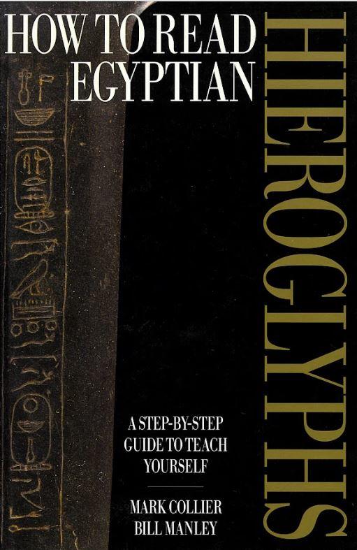 How to read Egyptian hieroglyphs : a step-by-step guide to teach yourself cover