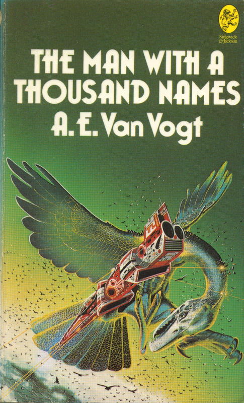 The man with a thousand names : science fiction /​ by A.E. Van Vogt cover