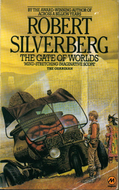 The gate of worlds /​ Robert Silverberg cover