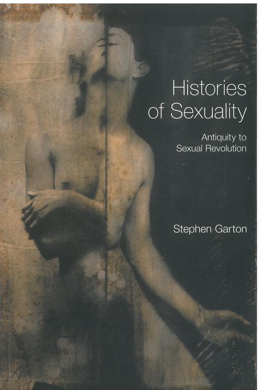 Histories of sexuality : antiquity to sexual revolution / Stephen Garton cover