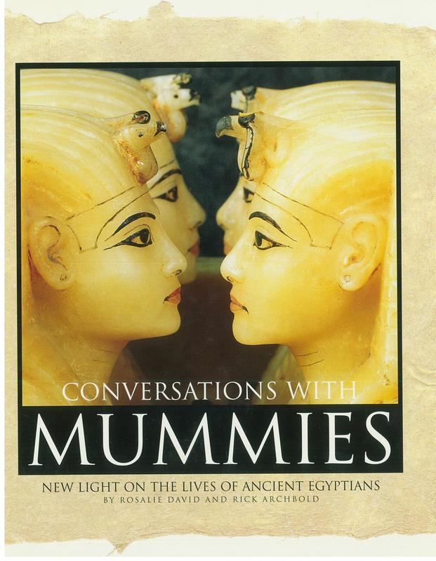 Conversations with mummies : new light on the lives of ancient Egyptians / by Rosalie David and Rick Archbold cover