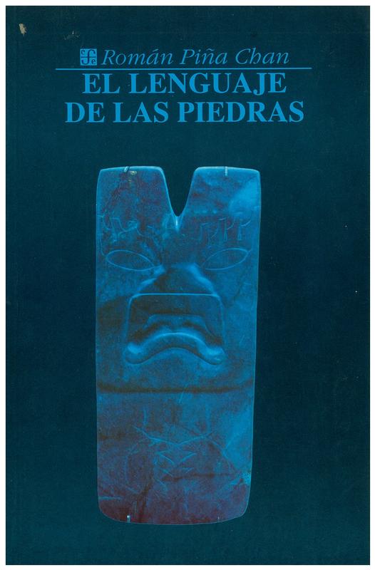 El languaje de las piedras : glifica olmeca y zapoteca / Roman Pina Chan cover