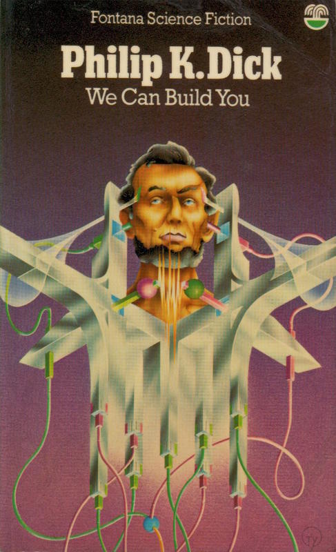We can build you / Philip K. Dick cover