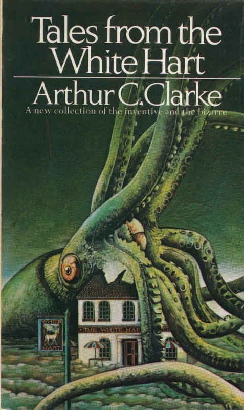 Tales from the white hart / Arthur C. Clarke cover