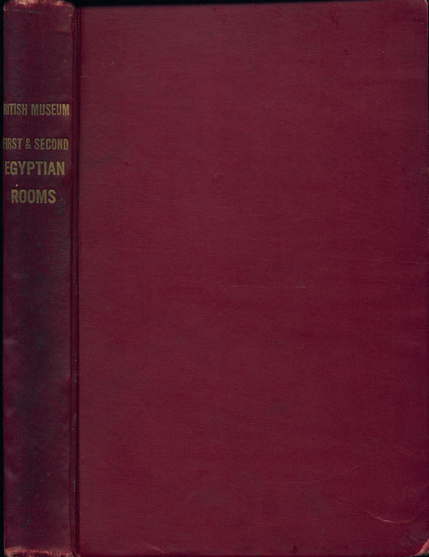 A guide to the first and second Egyptian rooms : predynastic antiquities, mummies, mummy-cases, and other objects connected with the funeral rites of the ancient Egyptians /  E. A. Wallis Budge and H. Hall cover