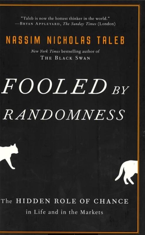 Fooled by randomness : the hidden role of chance in life and in the markets / Nassim Nicholas Taleb cover