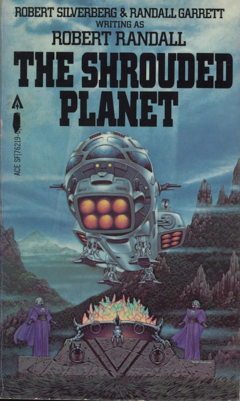 The shrouded planet /​ Robert Silverberg and Randall Garrett writing as Robert Randall cover