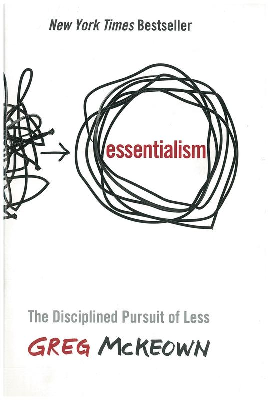 Essentialism : the disciplined pursuit of less / Greg McKeown cover