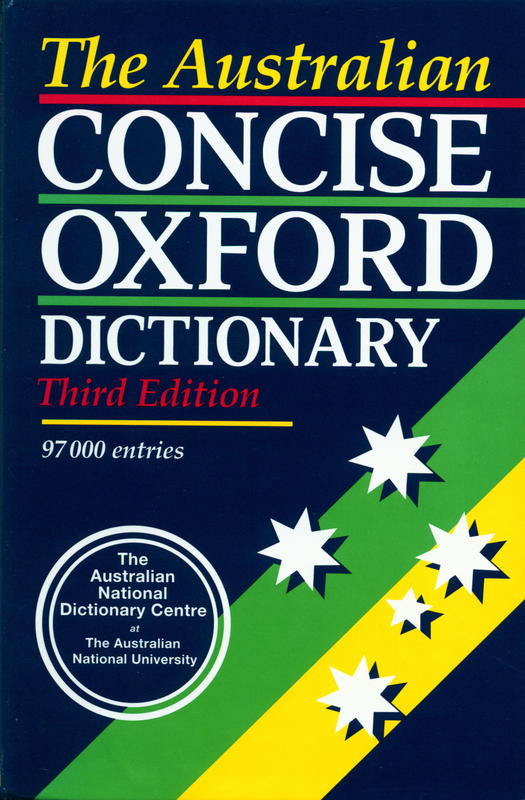 The Australian concise Oxford dictionary of current English / edited by Bruce Moore cover
