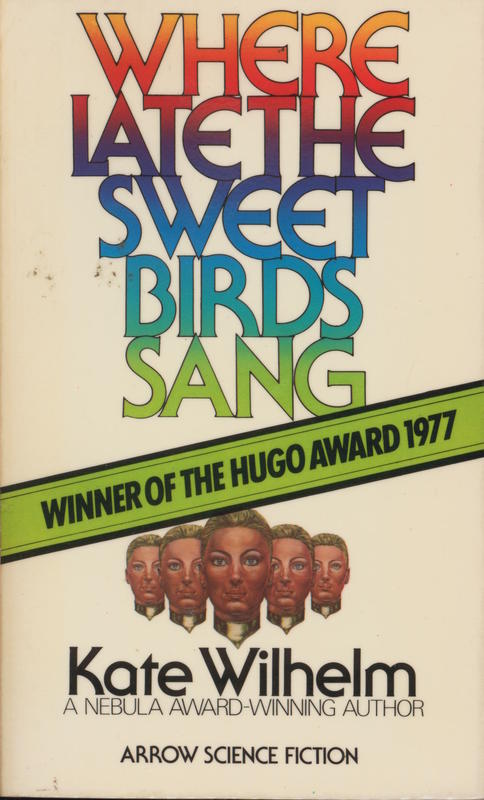 Where late the sweet birds sang / Kate Wilhelm cover