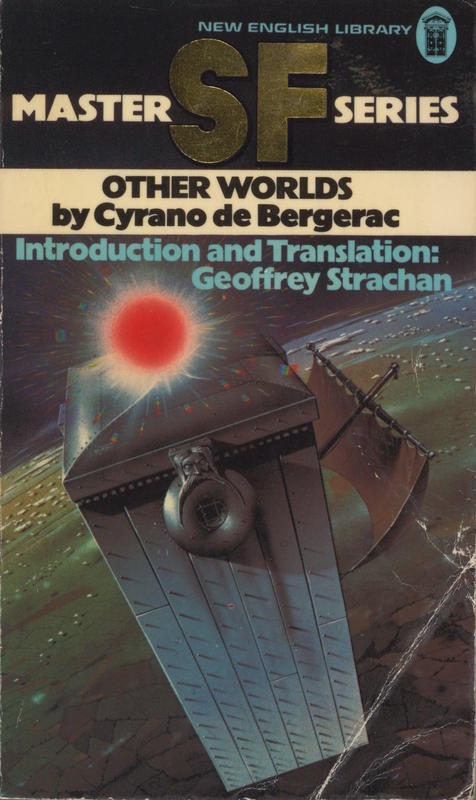 Other worlds : the comical history of the states and empires of the Moon and the Sun / Cyrano de Bergerac ; translated and with an introduction by Geoffrey Strachan cover