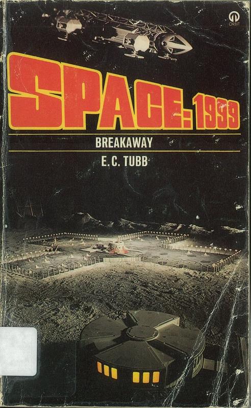 Space 1999 : breakaway / E. C. Tubb cover