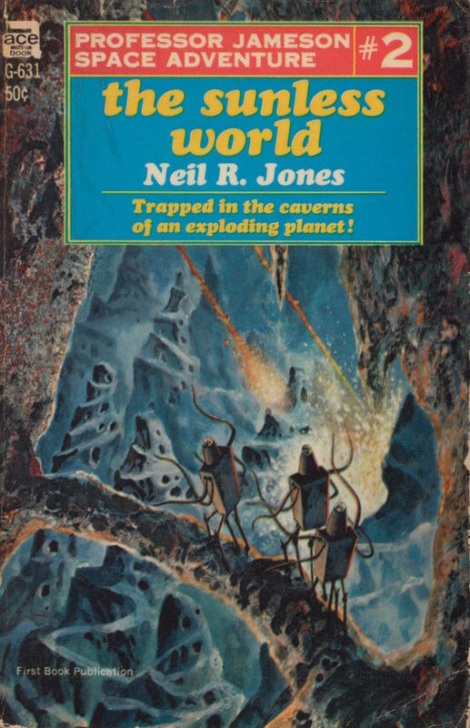 The sunless world / by Neil R. Jones cover