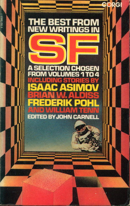 The best from new writings in SF : a selection chosen from volumes 1-4 / [edited by] John Carnell cover