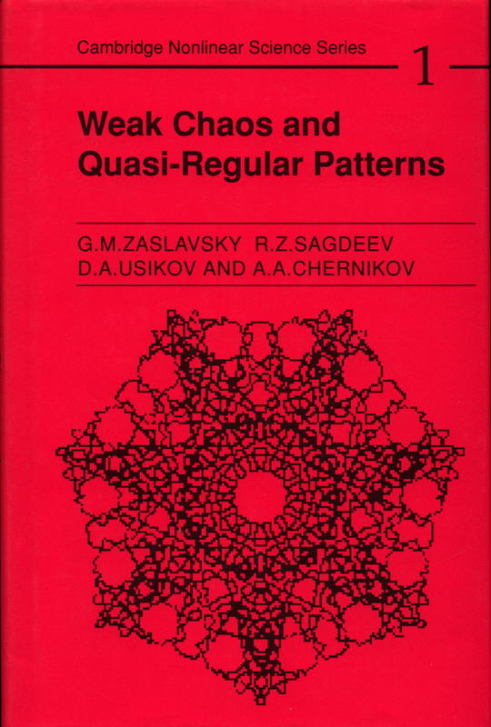 Weak chaos and quasi-regular patterns / G. M. Zaslavsky, R.Z. Sagdeev, D. A. Usikov and A. A. Chernikov cover