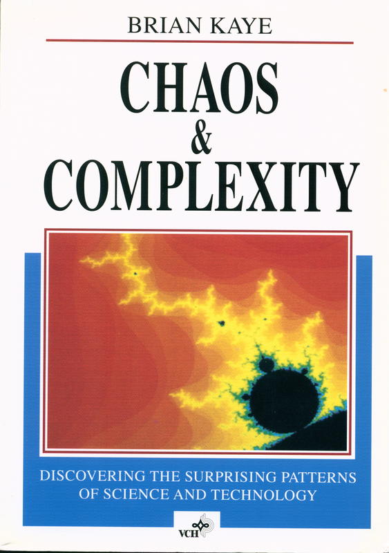 Chaos and complexity : discovering the surprising patterns of science and technology cover