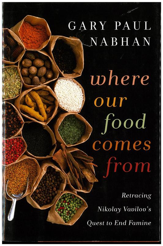 Where our food comes from : retracing Nikolay Vavilov's quest to end famine / Gary Paul Nabhan cover