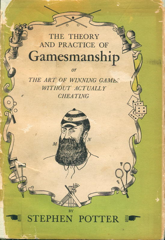 The theory and practice of gamesmanship : or the art of winning games without actually cheating cover