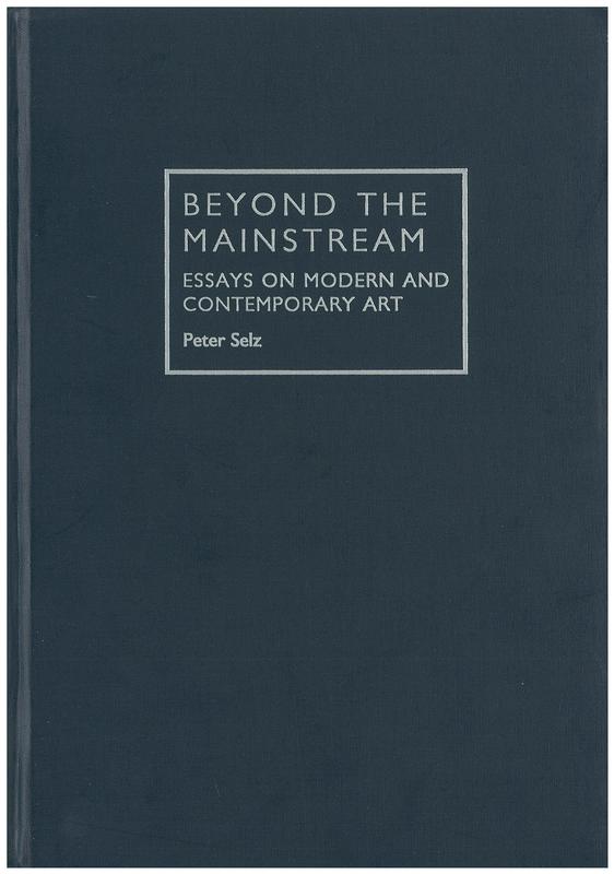 Beyond the mainstream : essays on modern and contemporary art cover