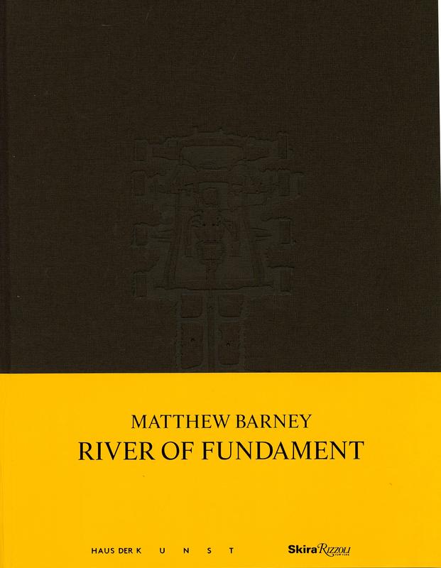 Matthew Barney : River of fundament cover