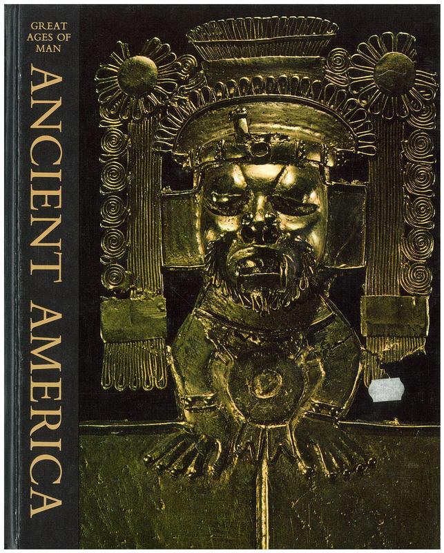 Ancient America / by Jonathan Norton Leonard and the editors of Time-Life Books cover