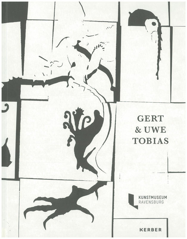 Gert & Uwe Tobias : 6. Juli - 27. Oktober 2013 = 6 July - 27 October 2013 / [text by Nicole Fritz] cover