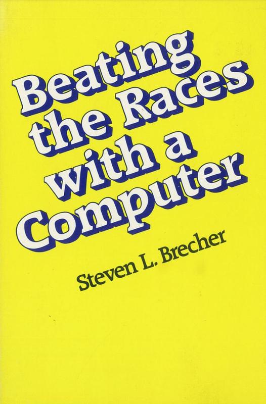 Beating the races with a computer / Steven L. Brecher cover