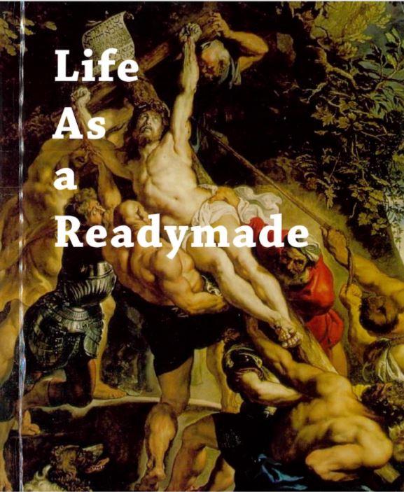 Life as a readymade cover