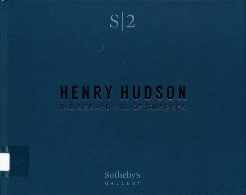 Henry Hudson : the rise and fall of Young Sen, the contemporary artist's progress : a selling exhibition, 23 April-29 May 2015 cover