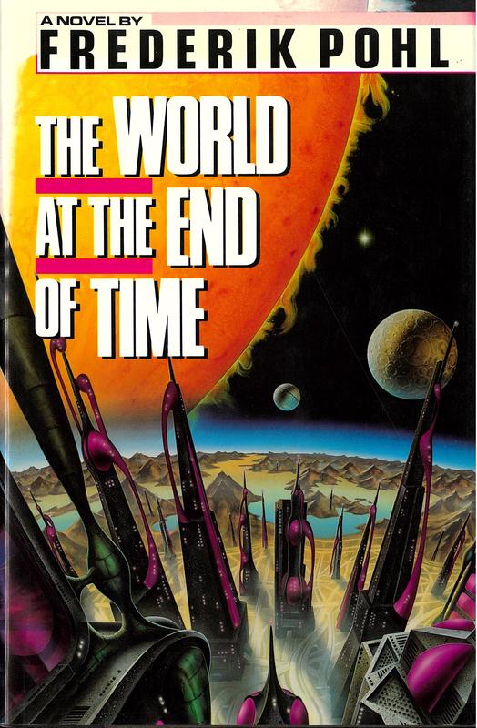The world at the end of time / Frederik Pohl cover