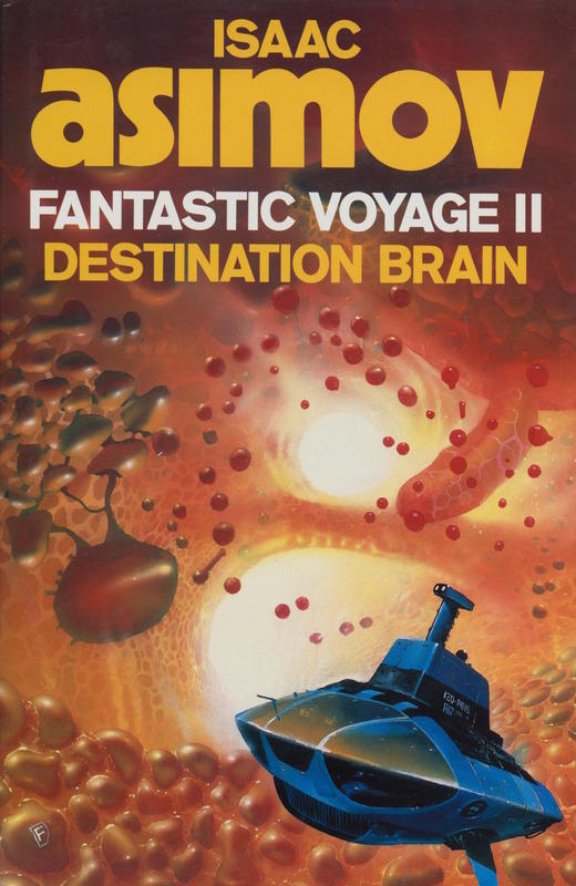 Fantastic voyage II : destination brain / Isaac Asimov cover