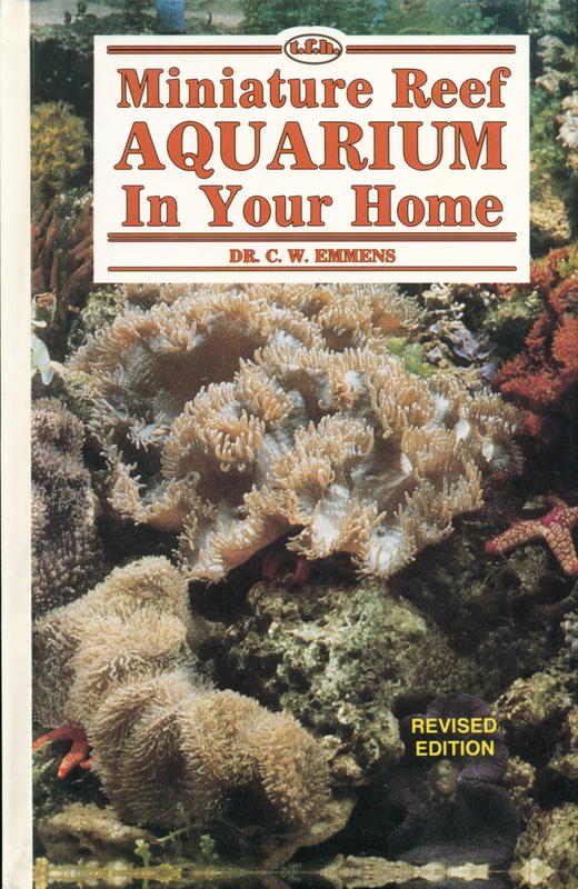 Miniature reef aquarium in your own home / C. W. Emmens cover