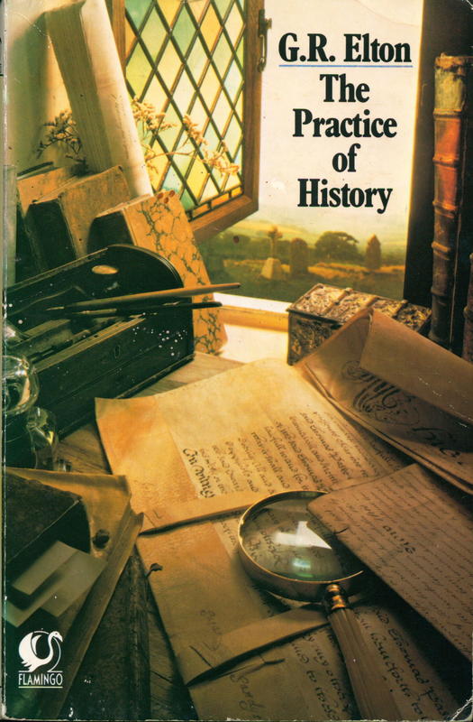The practice of history / G. R. Elton cover