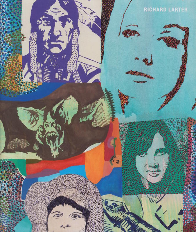 Richard Larter : mining the archive X : 1964, 1974, 1984, 1994, 2004, 2014 / Niagara Galleries cover