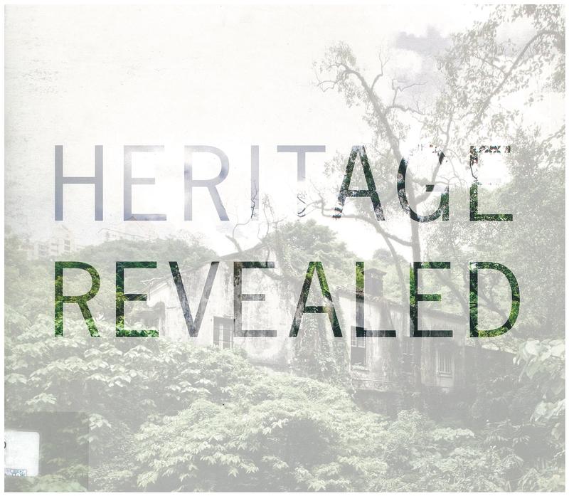 Heritage revealed : transformation of Hong Kong's former explosives magazine compound / [Asia Society Hong Kong Center] cover
