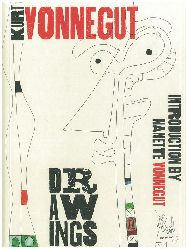 Kurt Vonnegut : drawings / introduction by Nanette Vonnegut, essay by Peter Reed cover