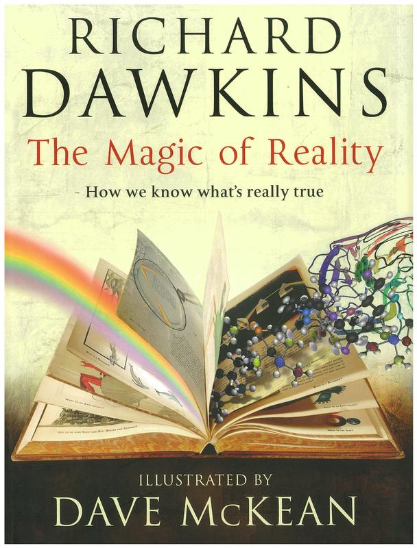 The magic of reality : how we know what's really true / Richard Dawkins, illustrated by Dave McKean cover